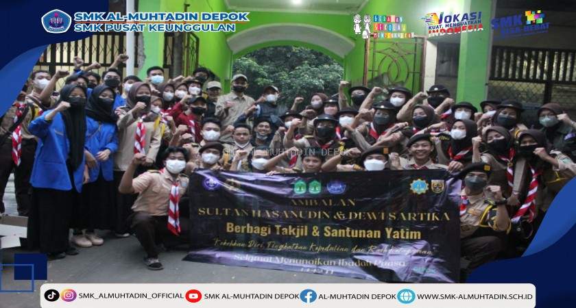 Kegiatan Pembagian Takjil, Santunan Yatim Dan Buka Puasa Bersama Pramuka SMK Al-Muhtadin Ambalan Sultan Hasanudin - Dewi Sartika