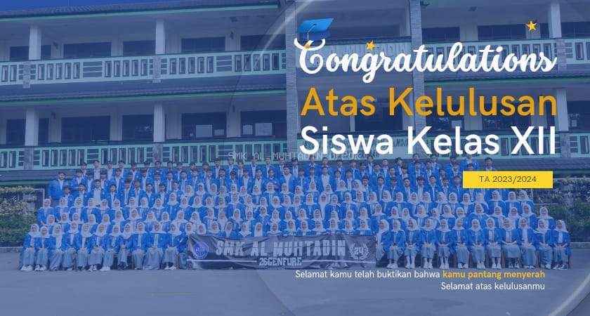 Selamat Dan Sukses Atas Kelulusan Siswa/i Kelas XII Lulus 100%